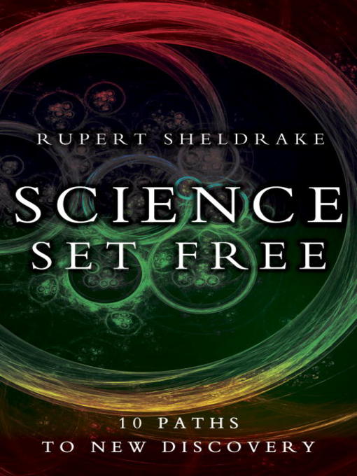 Title details for Science Set Free by Rupert Sheldrake - Available